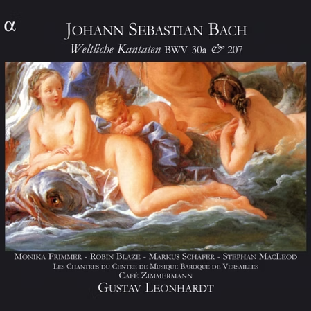 Weltliche Kantaten BWV 30a & 207